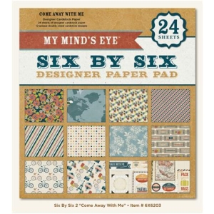 My Minds Eye - Come Away With Me- 6x6 Paperpack