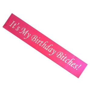 Its my Birthday Sash