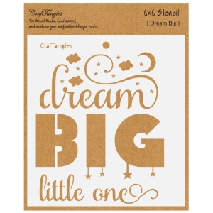 CrafTangles 6"x6" Stencil - Dream Big little One