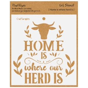 CrafTangles 6"x6" Stencil - Home is where Herd Is