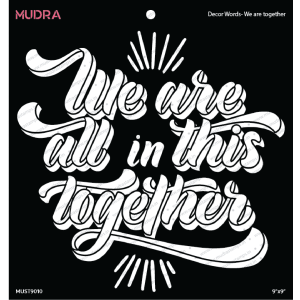 Mudra 9 by 9 inch Stencils - We are Together